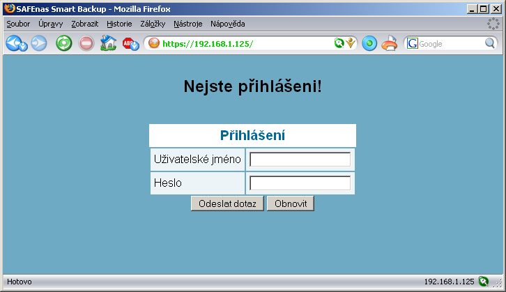 3. Prohlížeč zobrazí přihlašovací obrazovku programu SafeNas. 4. Zadejte servisní Uživatelské jméno: root, Heslo: nezadáváme 5.