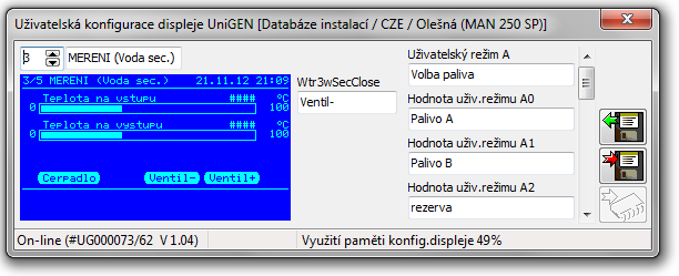 5.14 Uživatelská konfigurace displeje Uživatelská konfigurace displeje ŘS (v tomto případě UniGENu) umožňuje na osmi obrazovkách definovat obsah (analogové i binární indikátory) dle potřeb uživatele