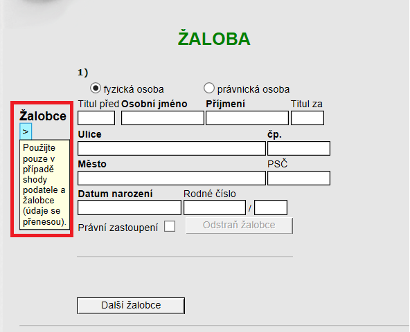 Pokud se shoduje žalobce s podatelem, lze využít tlačítka, které vloží údaje vyplněné na stránce Nové podání. Povinná pole jsou vyznačena tučným písmem.