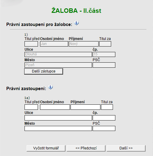 3.1.2.2 Právní zástupce V případě zaškrtnutého políčka pro právní zastoupení žalobce (žalobců) se zobrazí v dalším kroku tento formulář: Obrázek č.