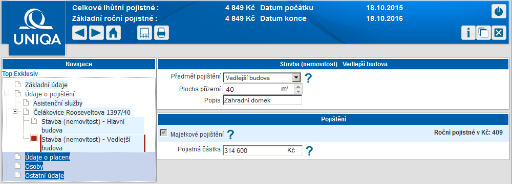 Obr: Doplňková připojištění Přidání vedlejší budovy Kliknutím na tlačítko [Přidat riziko] v zápatí aplikace se zobrazí dialogové okno pro možnost přidání další stavby (nemovitosti).