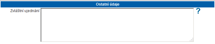 V případě potřeby změny pojištěné či oprávněné osoby je možné založit osobu novou nebo osobu vyhledat či upravit. Obr: Krok osoby Ostatní údaje Zvláštní údaje V případě zvláštního ujednání např.