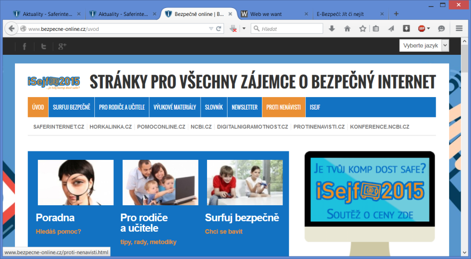 cz Tyto stránky představují výborný rozcestník k dalším informacím: 11.2.2 bezpecne-online.