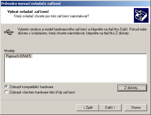 5) V dalším okně (obr. 25) vyberte Zobrazit kompatibilní hardware a klepněte na Z diskety a v následujícím okně vyberte ovladač, který chcete nainstalovat.