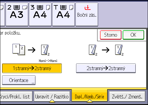 3. Kopírování Originál Vkládání originálů Orientace originálu Orientation Kopírování Horní->Dolní 1. Stiskněte položku [Dupl./Komb./Série]. 2. Ujistěte se, zda je zvolena položka [Duplex].