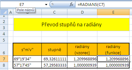 Převod stupňů na radiány K převodu velikosti úhlu ze stupňové míry do obloukové lze použít jednoduchého převodního vzorce nebo