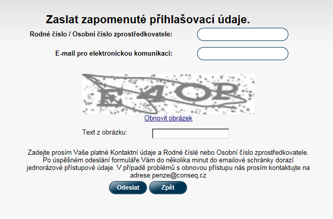 Obrázek 2: Zaslat zapomenuté přihlašovací údaje Dialog se zobrazí po kliknutí na odkaz Zaslat zapomenuté přihlašovací údaje.