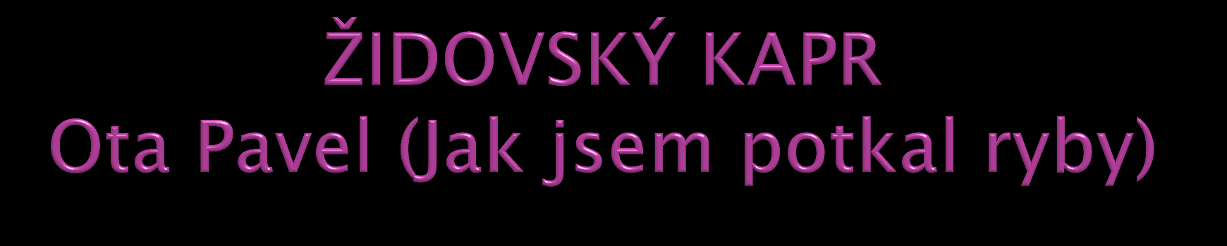 Soutěž ve vaření vyhrál Jirka. Za nejlepší pokrm, byl vyhlášen kapr židovský. Recept tenkrát nechtěl prozradit, ne a ne.