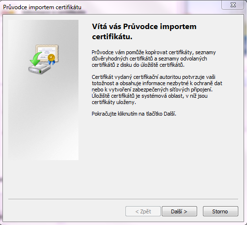 Instalace v IE Možnosti Internetu záložka Obsah Zvolíme možnost Certifikáty Importovat Od tohoto