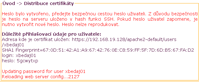 Obr. 4.14: Otisk serveru, login a heslo pro koncového uživatele 1.