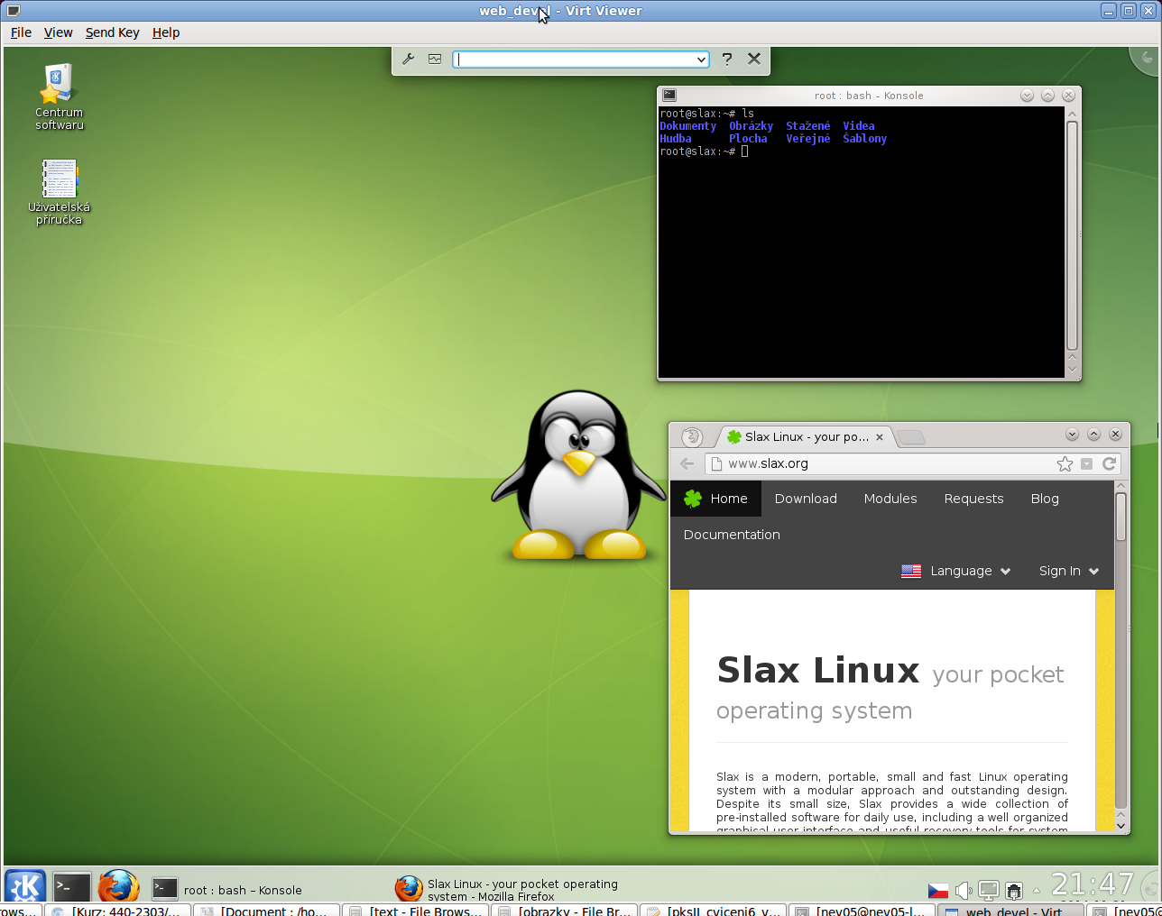 Komunikační sítě II pro integrovanou výuku VUT a VŠB-TUO 21 virt-install -n web_devel -r 512 disk path=/var/lib/libvirt/images/web_devel.img,\ bus=virtio,size=4 -c slax-czech-7.0.8-i486.