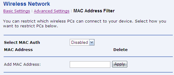 Volba MAC Address Filter (Filtrování MAC adres) V tomto nastavení můžete specifikovat, které bezdrátové počítače se mohou připojit a které ne.