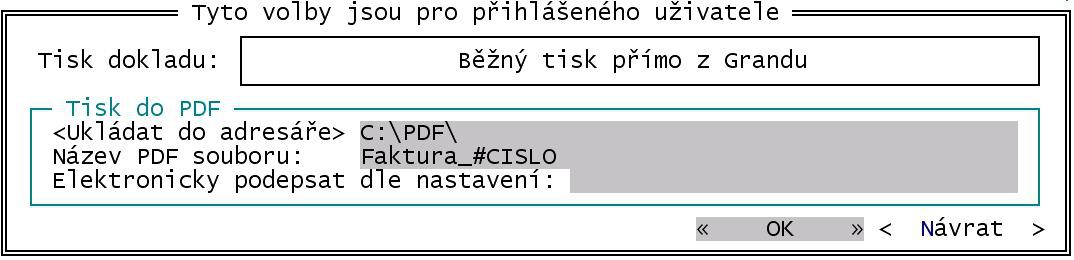 Grand 26 19.1.26 Zápis a tisk Po zadání hlavičky a položek faktury by měla být přístupná i volba Zápis a tisk. Pokud tomu tak není, nezadali jste číslo faktury, název odběratele nebo datum vystavení.