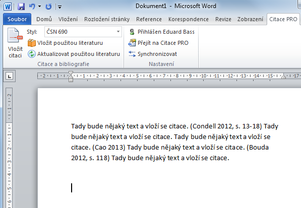 Doplněk do Wordu - vkládání použité literatury Umístěte kurzor na místo, kam chcete nahrát seznam použité literatury.