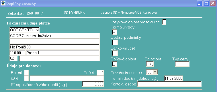 Informace o saldokontu odběratele Přehled plateb (F7) Aktuální stav odběratelského saldokonta odběratele zakázky.