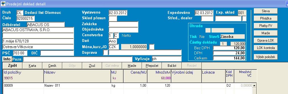 Přehled změn dokladu Zobrazení událostí, které byly s dokladem prováděny v průběhu jeho zpracování ( pořízení, modifikace, fakturace, ) Kontrola hlaviček dokladů Do seznamu prodejních dokladů