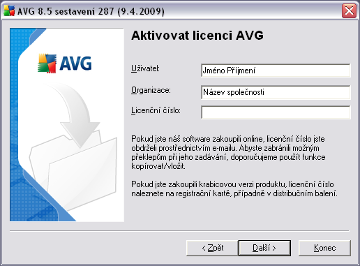 který jste obdrželi při zakoupení AVG on-line. Licenční číslo musí být zadáno naprosto přesně ve tvaru, jak je uvedeno, proto prosím věnujte velkou pozornost jeho přepisu.