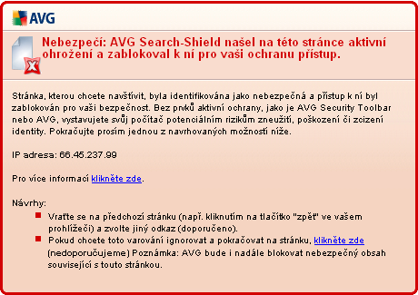 Pokud si přesto přejete přejít na tuto infikovanou stránku, což rozhodně nedoporučujeme, můžete tak učinit prostřednictvím odkazu uvedeného ve varovném dialogu. 8.7.