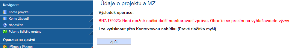 V přehledové tabulce se po uložení záznamu objeví řádek založené monitorovací zprávy -> Stav Založený.