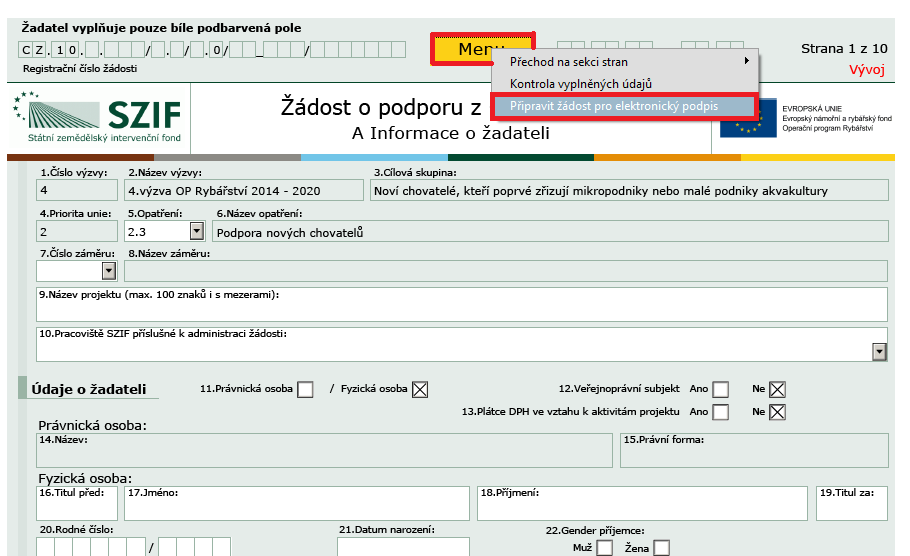 Prostřednictvím tlačítka Menu je dále možné otevřít Instruktážní list pro vyplňování Žádosti o podporu a indikátorů (zachyceno na obrázku 15).