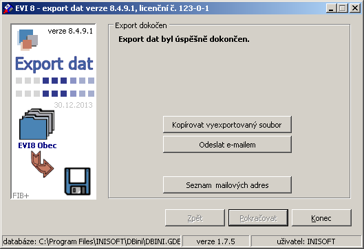 Po stisknutí tlačítka Pokračovat zahájíte export dat. Po dokončení exportu se zobrazí okno s tlačítkem Odeslat e-mailem, pomocí kterého lze vytvořit novou poštovní zprávu.