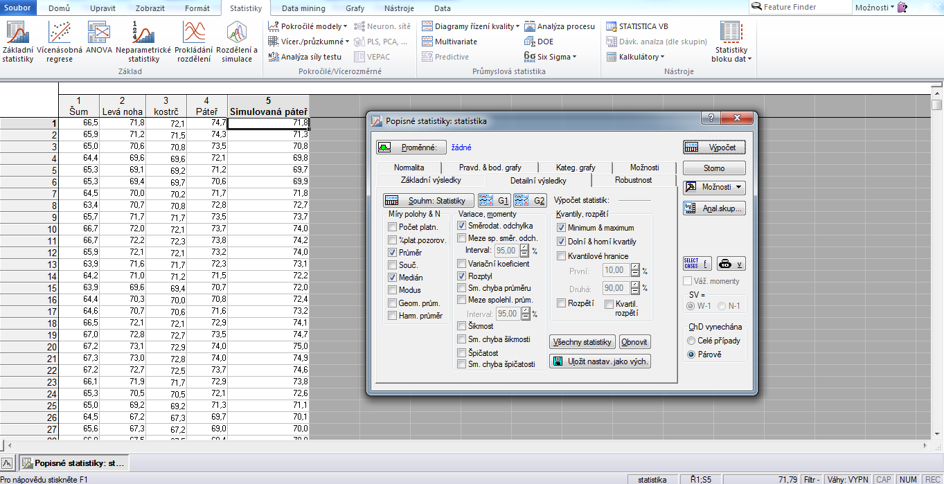 Obr. 14. Realizace popisné statistiky v programu Statistica V rámci popisné analýzy byly sledovány následující veličiny: Aritmetický průměr je součet všech hodnot vydělený počtem hodnot.
