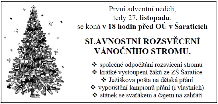 POZVÁNKY Kapela Retro Vás srdečně zve na šaratický mejdan dne 30. 11. 2013 od 20.00 hod. v sále Obecního úřadu Šaratice. Přijďte se pobavit u hudby všech žánrů.