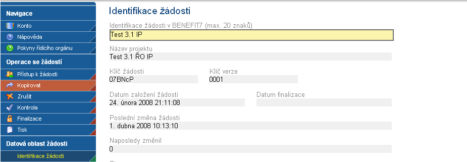 13. Kopírování žádosti V případě, že žadatel bude chtít předložit další žádost (novou), již nemusí pracně vyplňovat novou žádost v aplikaci Benefit7.