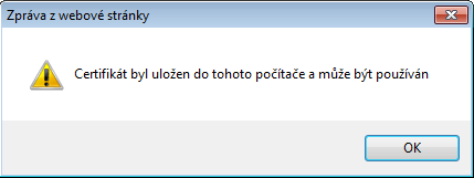 Samoobsluţná aplikace (9) Instalace certifikátu uţivatele 4. část V dialogovém okně stiskněte tlačítko Ano.