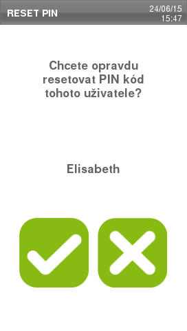 Nastavení uživatele (pouze SPRÁVCE) Na obrazovce VÝBĚR CYKLU (DOMOVSKÁ obrazovka) vyberte volby: MENU SLEDOVATELNOST NASTAVENÍ UŽIVATELE a přihlaste se jako SPRÁVCE.