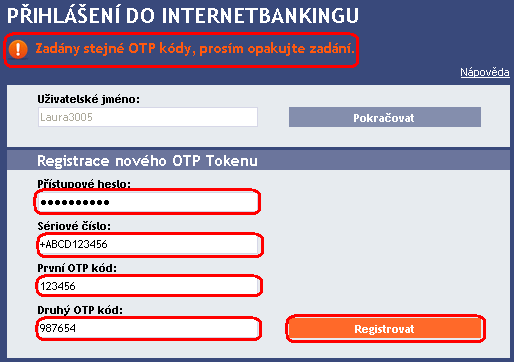 Pokud po zadání prvního OTP kódu nevyčkáte na vygenerování dalšího OTP kódu a do pole Druhý OTP kód zadáte stejný údaj jako do pole První OTP kód, IB zobrazí informaci o duplicitním zadání.