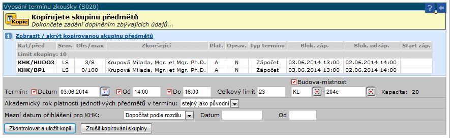 Upravte příslušné údaje (datum, čas, místnost) a termín uložte pomocí tlačítka Zkontrolovat a uložit kopii. Poté je možné editovat dílčí části skupinového termínu.