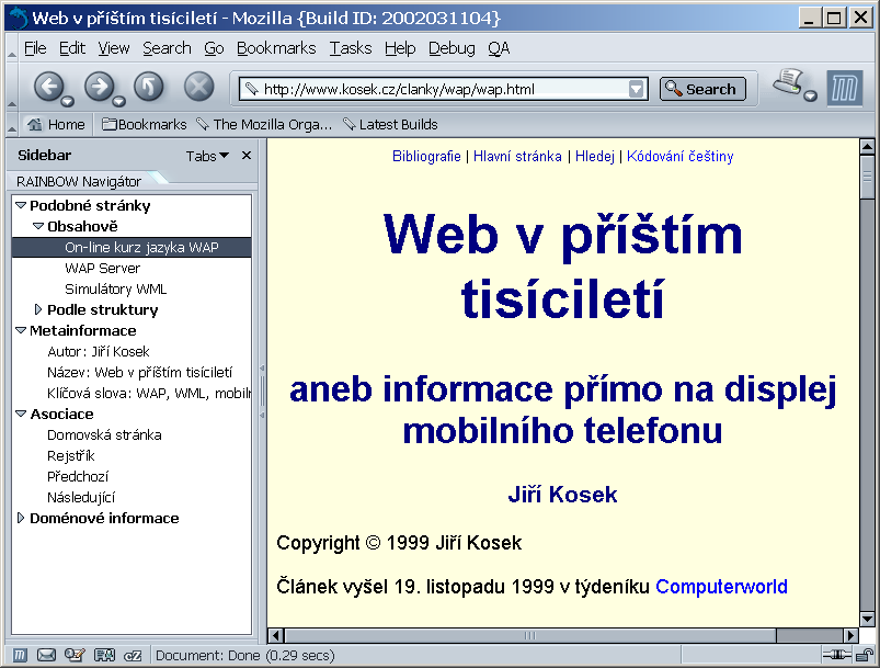 2.3. PROJEKT RAINBOW A JEHO MOŽNOSTI PŘI PODPOŘE NAVIGACE Obrázek 2.4: Prototyp navigačního rozhraní název, datum vzniku, klíčová slova, ale i na méně obvyklé např.