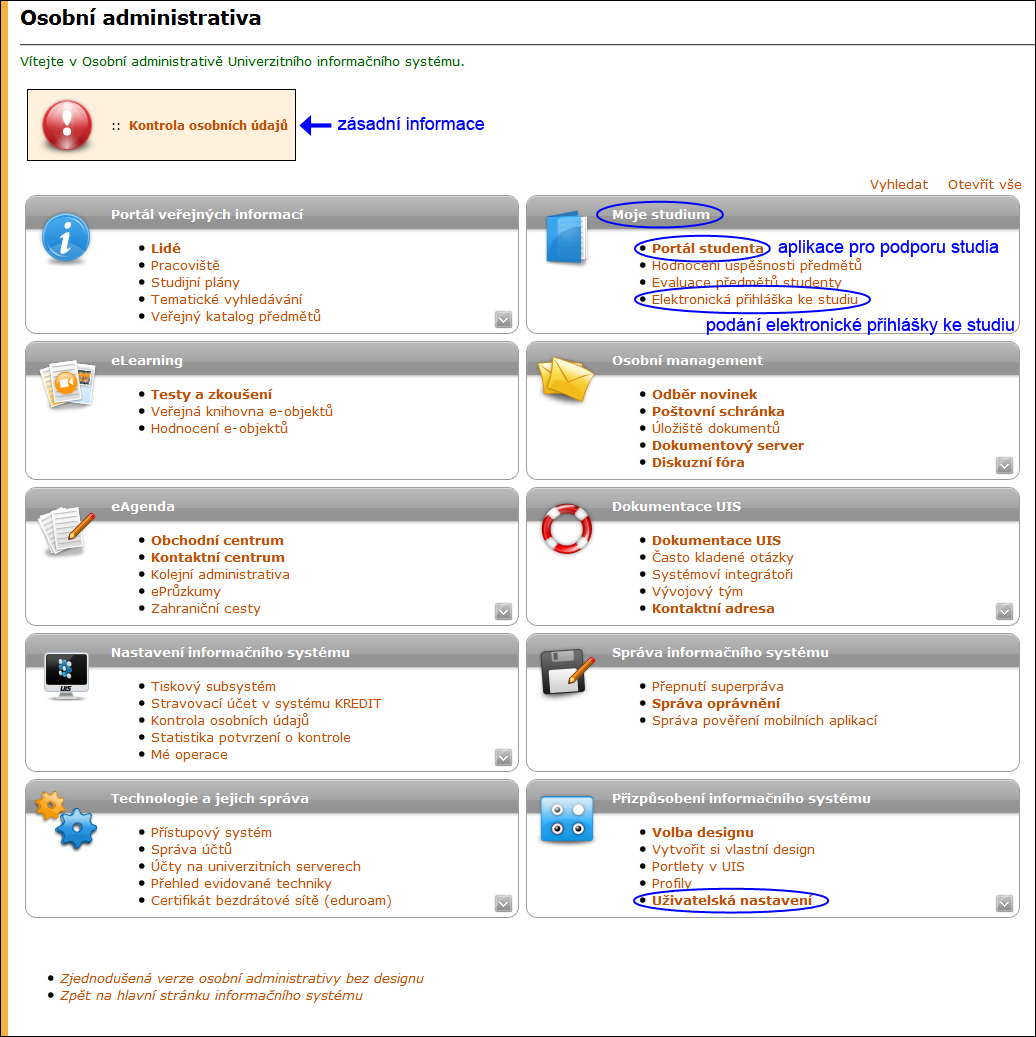 3 APLIKACE ČÁSTI MOJE STUDIUM Obrázek 2 Ukázka vzhledu Osobní administrativa studenta s aktivním studiem ikona se zobrazuje pouze studentům doktorského studia a slouží k přiřazování výsledků