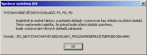 IES.19 Výstup SINEA - modální, řešení problému s AVG 8.0 formát: IES_MODALNI_TISK=ANO IES.20 Práci s číselníky filtrovat na zadané základní heslo formát: IES_CISELNIKY_DLE_HESLA=ANO IES.