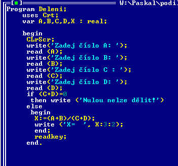 Neúplný příkaz větvení je-li ve větvích více příkazů Dělení x = A B C D Začátek