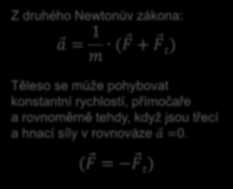 Smykové tření - souhrn užitečné umožňuje pohyb těles, šroubové spoje, udržení těles na místě škodlivé brání pohybu těles Příčiny smykového tření: nerovnosti styčných ploch přitažlivé síly mezi