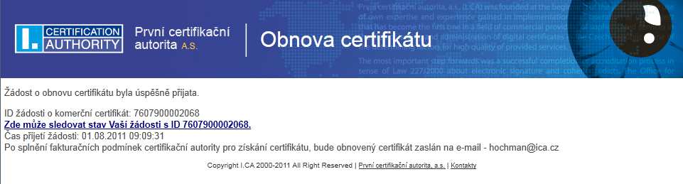 V případě, že obnovujete TWINS certifikát, je nutné podepsat jak