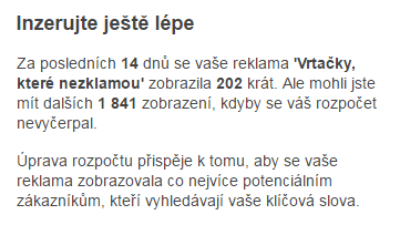 Obrázek 37: E-mail od AdWords - informace o zobrazení reklamy Zdroj: Interní zdroj firmy 7.4 Rozšířené nastavení reklamy Správně zvolená klíčová slova, dokáţou zvýšit návštěvnost webových stránek.