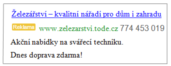 Obrázek 38: Příklad PPC reklamy textová reklama Zdroj: vlastní zpracování Obrázek 39: Příklad PPC reklamy - textová reklama Zdroj: vlastní zpracování Obrázek