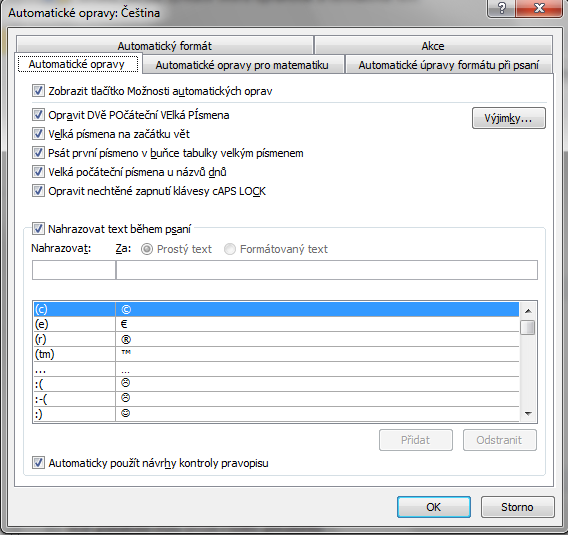 Automatické opravy zrušením zatržítka se nástroj vypne do databáze nahrazovaných slov lze