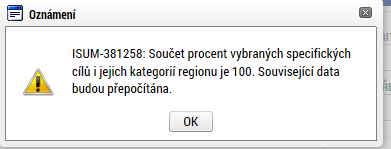 Celkový součet všech procentních podílů specifických cílů projektu musí dosahovat hodnoty 100 zobrazeno v červeném rámečku.