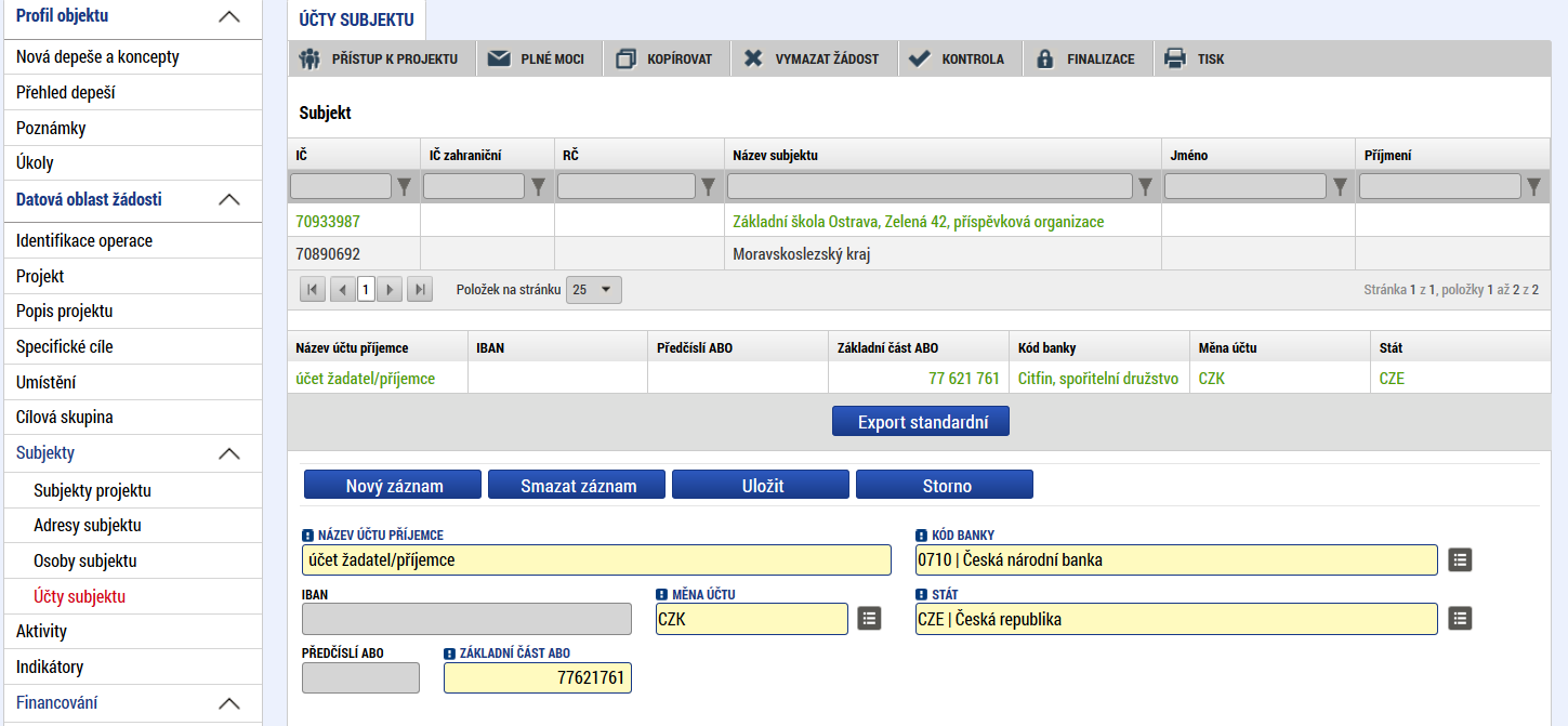 Žadatel kliknutím vstoupí na daný subjekt a následně vyplňuje datové položky: Název účtu příjemce u každého subjektu uvádí označení názvu, např.