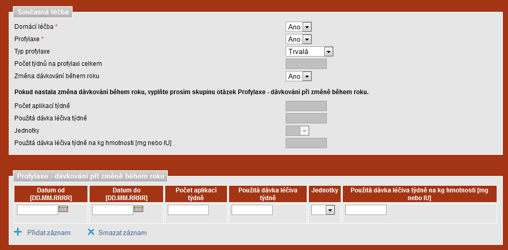 Dávkování profylaxe podrobné zadávání dávkování profylaxe při změně během roku