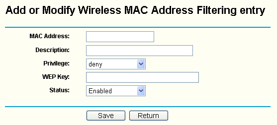 Obrázek 3-13 Přidávání a úprava poloţky funkce filtrování adres MAC bezdrátových zařízení Chcete-li přidat nebo upravit záznam filtrování MAC adres, postupujte podle těchto pokynů: 1.