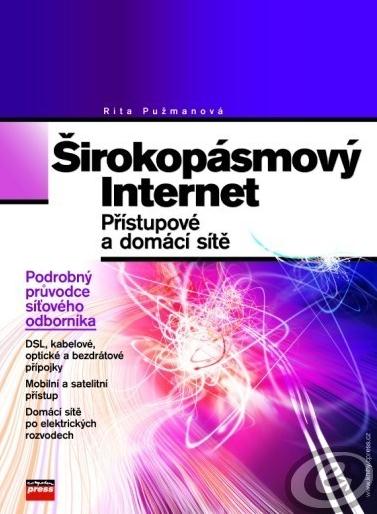 tuzemská literatura Rita Pužmanová: Moderní komunikační sítě od A do Z 2.