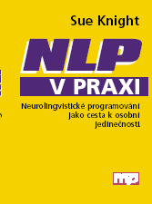 neurolingvistického programování (NLP) v další jarní knižní novince nakladatelství Management Press názorně ukazuje, jak ve stále méně předvídatelném prostředí využívat principů NLP v práci i v