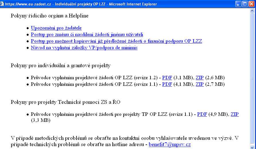 Pro každou jednotlivou stránku (záložku) projektové žádosti se zobrazí okno, které podrobněji popisuje význam datových polí nacházejících se na dané stránce.