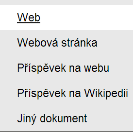 2.6.2 Citování webu, webových stránek a Wikipedie Pro všechny tyto účely stačí správně zadat údaje do generátoru citací.