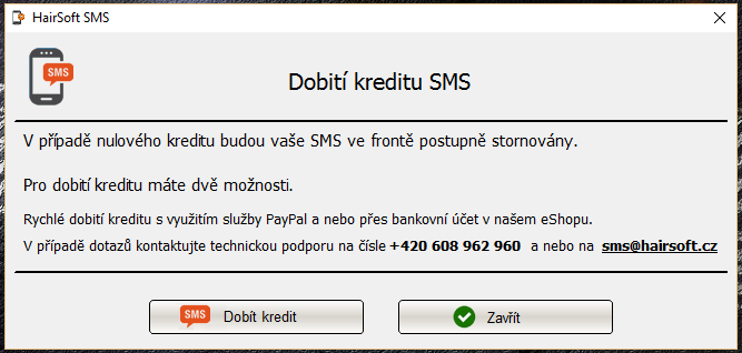 SMS Manager & HAIRSOFT MANUÁL Poznámka: a) Pro chod SMS je nutný internet. b) Podporovaný systém je Windows 7, Windows 8, 8.